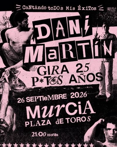 Dani Martín en Murcia – Gira 25 P*t*s Años