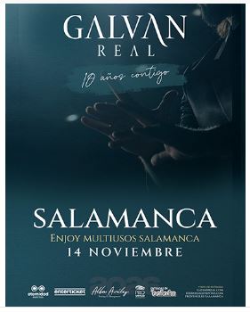Galván Real – Gira 10 Aniversario en Salamanca