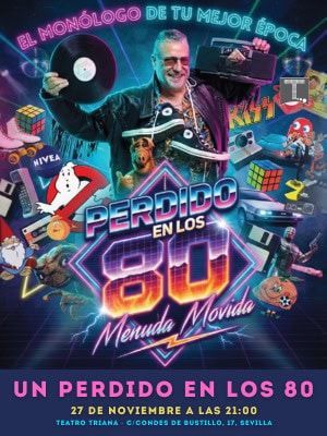 Un perdido en los 80 – Diego Sánchez en sevilla
