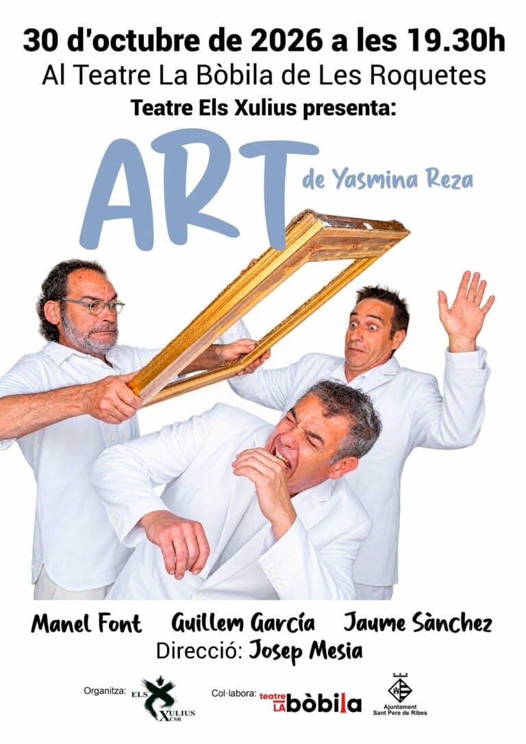 ART de Yasmina Reza en Sant Pere de Ribes