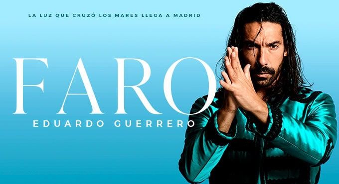 Faro – Eduardo Guerrero en Madrid