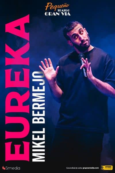 Eureka – Mikel Bermejo en Madrid