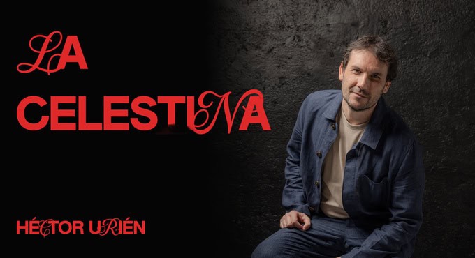 La Celestina – Héctor Urién en Madrid