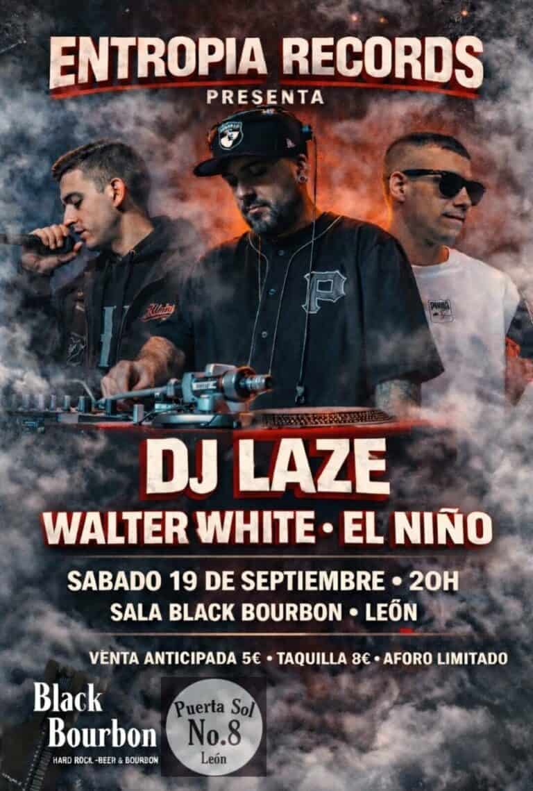Dj Laze+ Walter white+El Niño en León