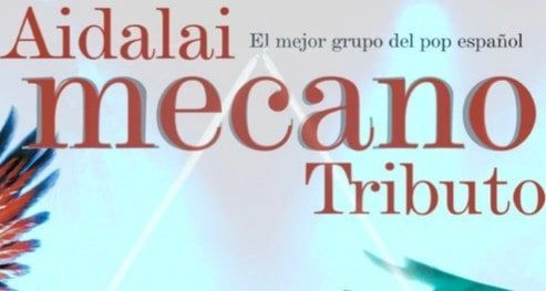Aidalai, Tributo Mecano en Málaga