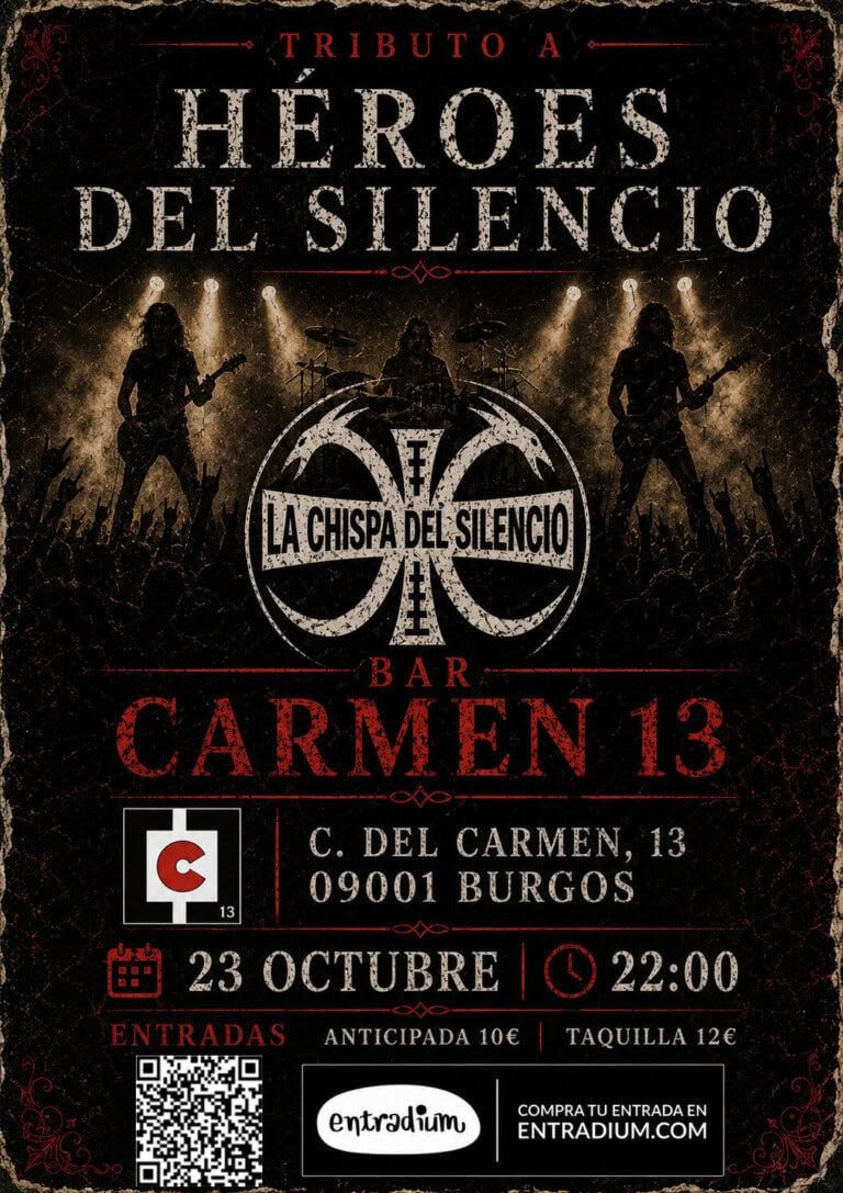 La Chispa del Silencio – Tributo a Héroes del Silencio  Carmen 13, Burgos en Burgos