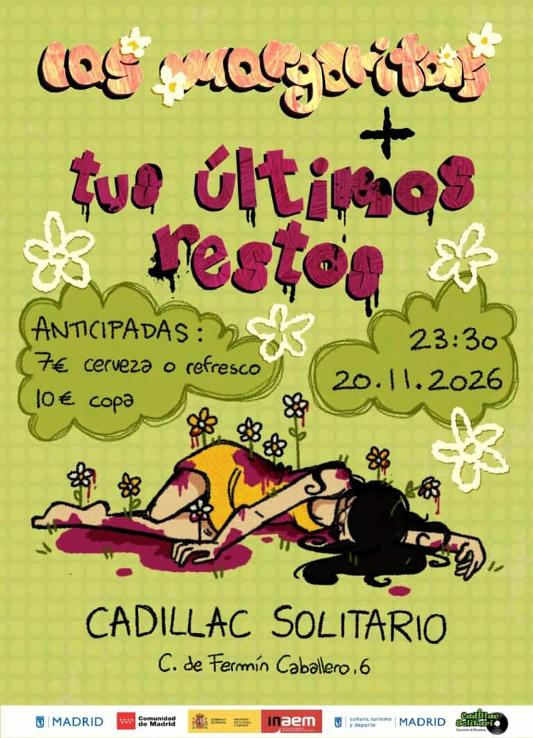 Las Margaritas + Tus Ultimos restos en Madrid