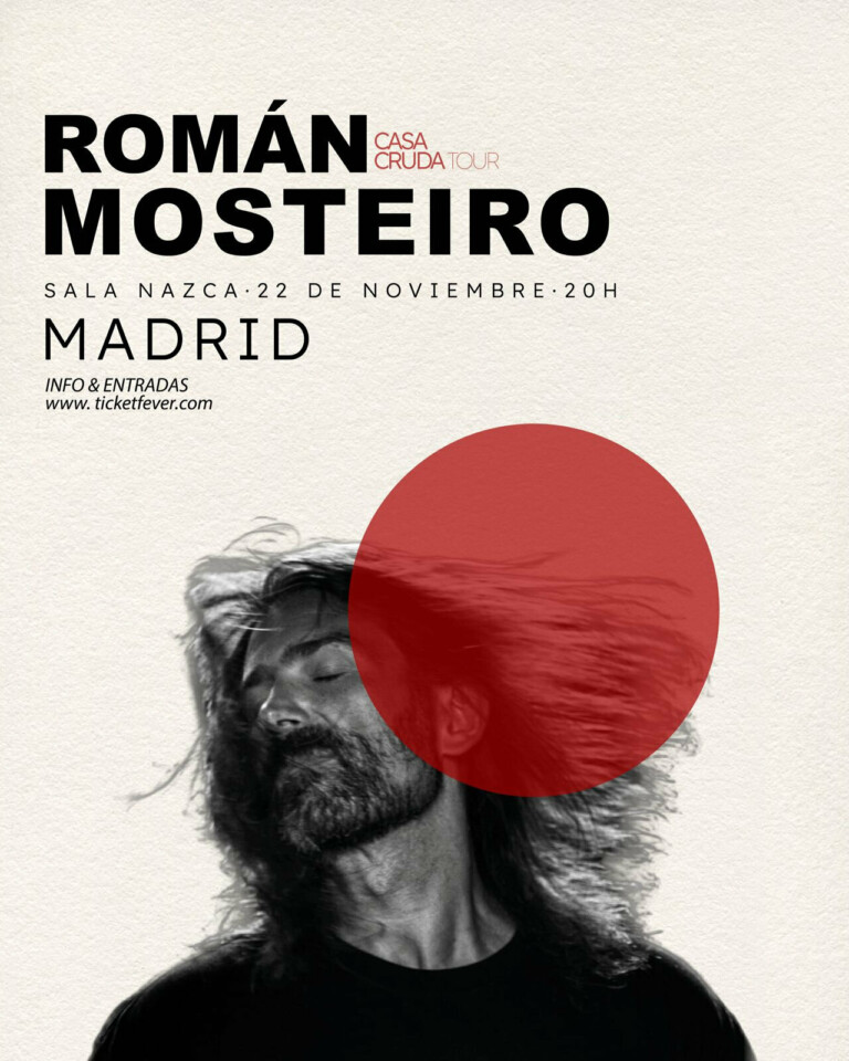 Román Mosteiro – CASA CRUDA TOUR MADRID en Madrid