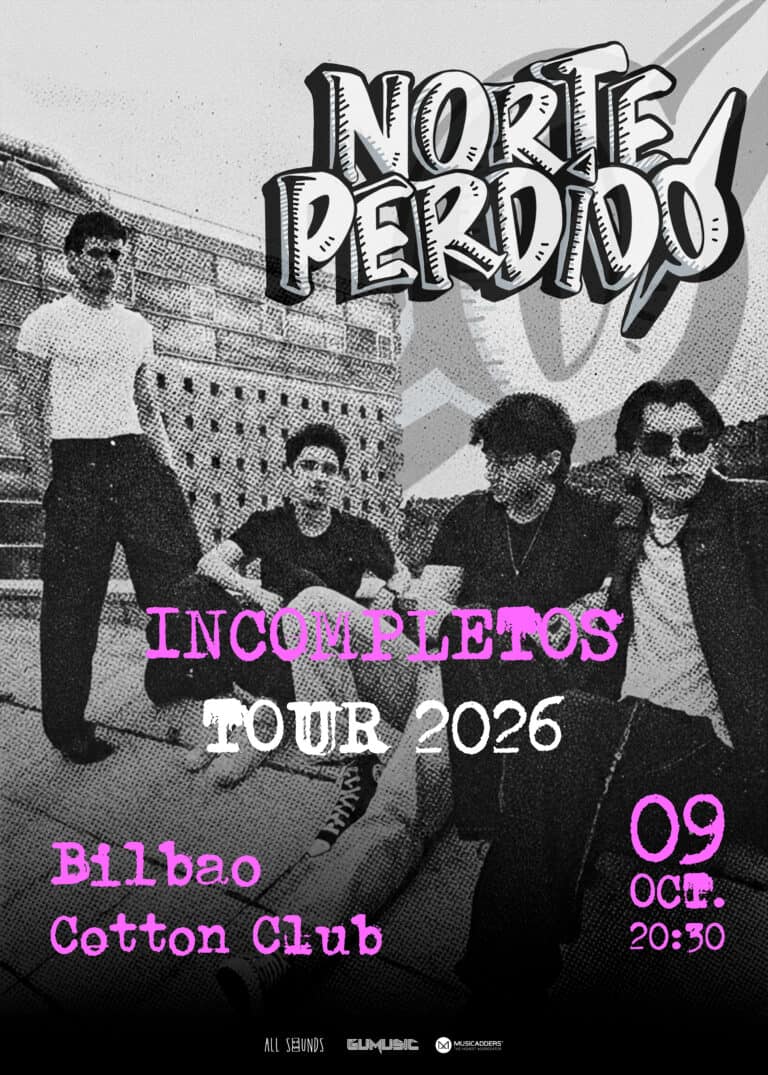 Norte Perdido Incompletos Tour 2026 – Bilbao en Bilbao
