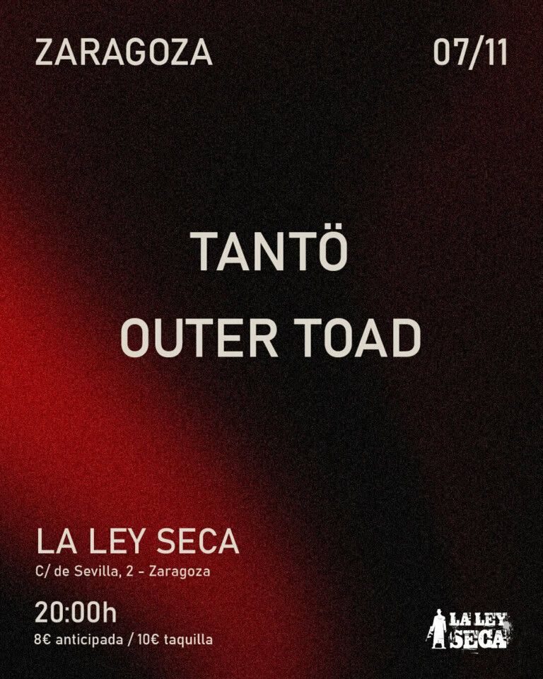 TANTÖ y OUTER TOAD en ZARAGOZA
