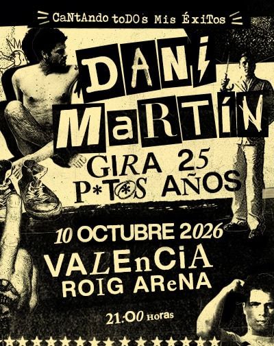 Dani Martín – Gira 25 P*t*s Años en Valencia