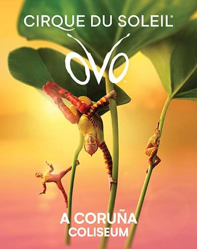 Cirque Du Soleil – Ovo en Coruña, A