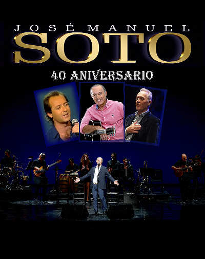 José Manuel Soto – 40 Aniversario en Madrid