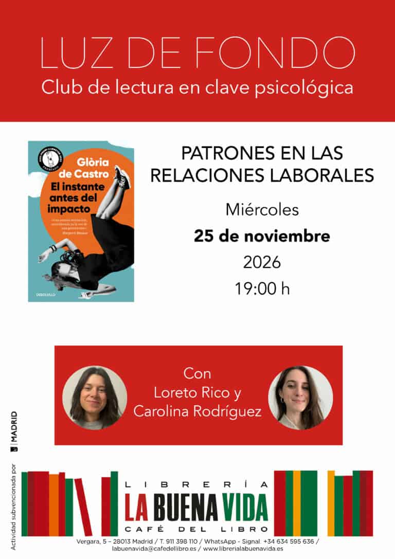 Luz de fondo. Club de lectura en clave psicológica. Patrones en las relaciones laborales a través de ‘El instante antes del impacto’, de Glòria de Castro en Madrid