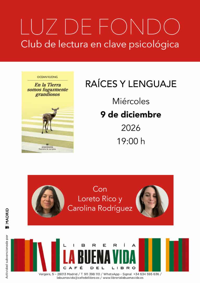 Luz de fondo. Club de lectura en clave psicológica. Raíces y lenguaje desde ‘En la tierra somos fugazmente grandiosos’, de Ocean Vuong en Madrid