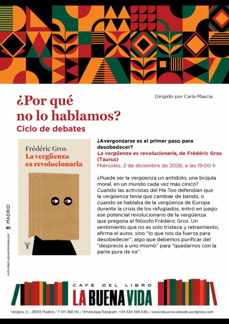 ¿Por qué no lo hablamos? ¿Avergonzarse es el primer paso para desobedecer? Con Carla Mascia en Madrid