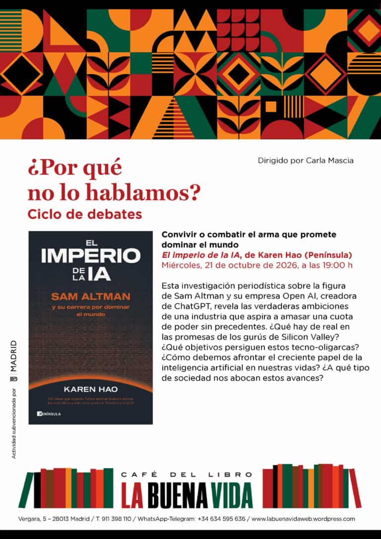 ¿Por qué no lo hablamos? Convivir o combatir el arma que promete dominar el mundo. Con Carla Mascia en Madrid