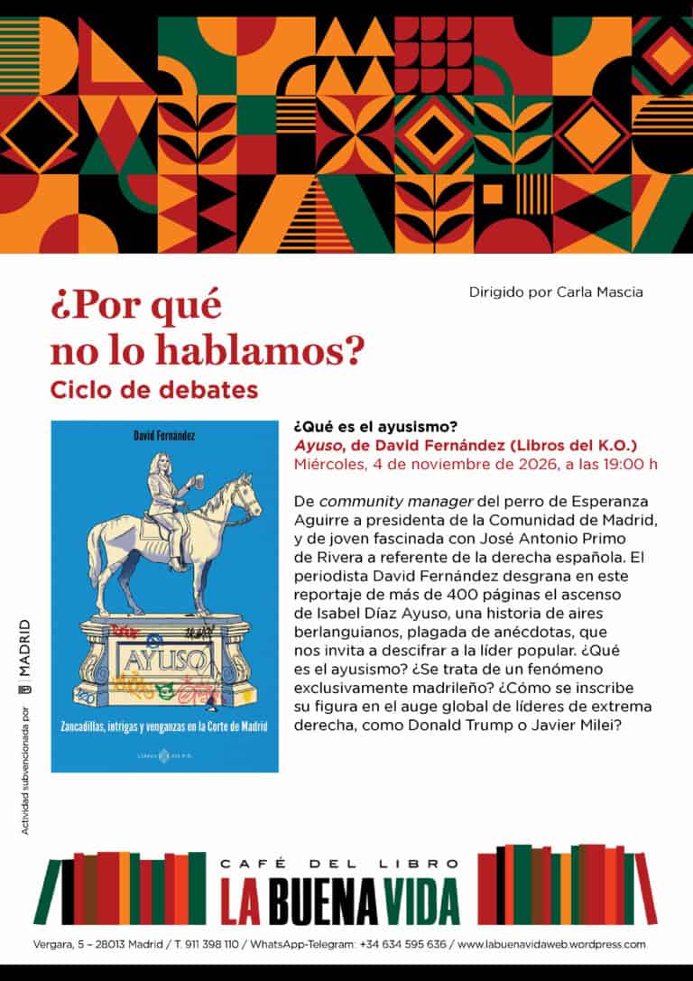 ¿Por qué no lo hablamos? ¿Qué es el ayusismo? Con Carla Mascia en Madrid