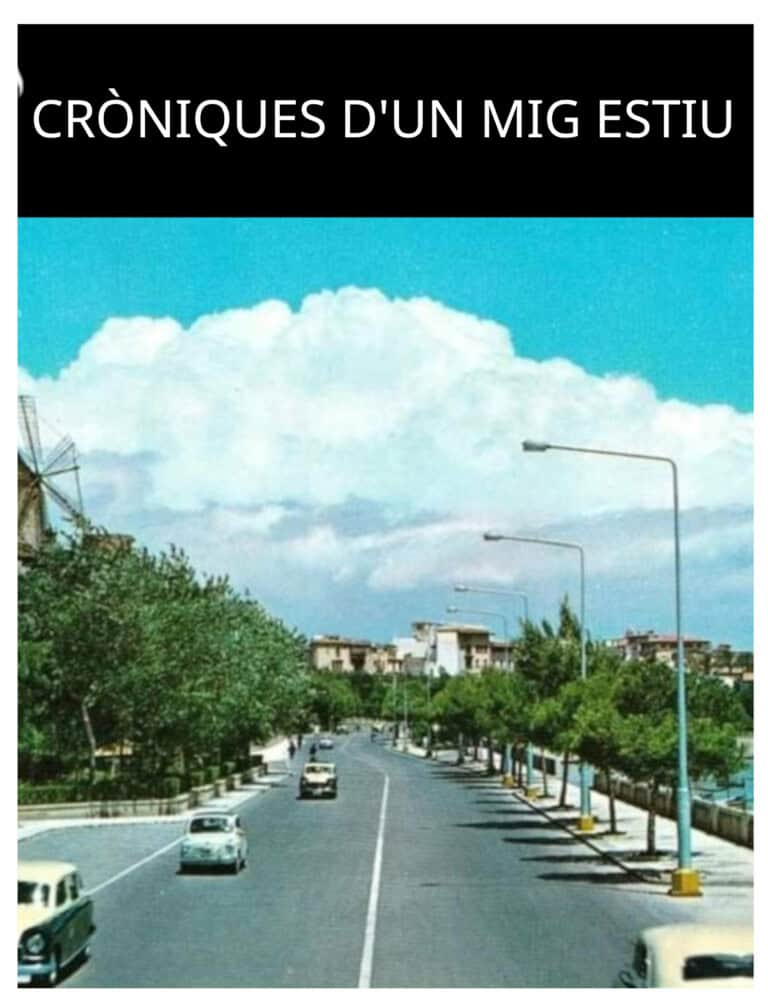 Cròniques d un mig estiu en Manacor